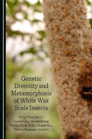 Cover of Genetic Diversity and Metamorphosis of White Wax Scale Insects