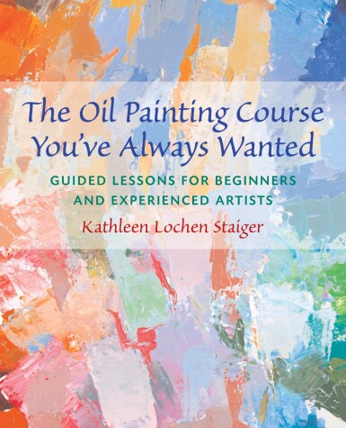 Cover of The Oil Painting Course You've Always Wanted