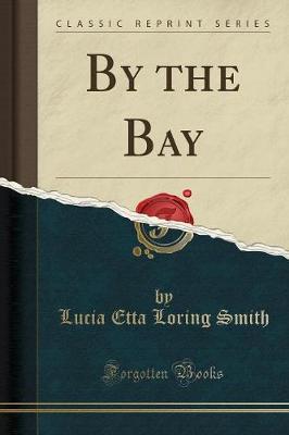 Book cover for By the Bay (Classic Reprint)