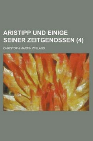 Cover of Aristipp Und Einige Seiner Zeitgenossen (4)