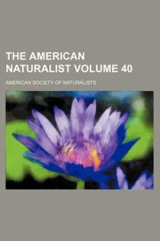 Cover of The American Naturalist Volume 40