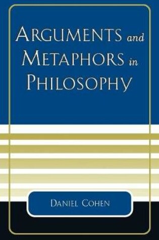 Cover of Arguments and Metaphors in Philosophy