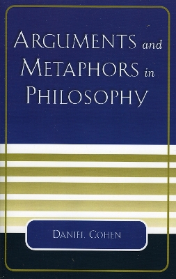 Book cover for Arguments and Metaphors in Philosophy