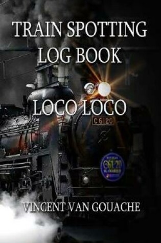 Cover of Train Spotting Logbook