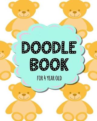 Book cover for Doodle Book For 4 Year Old