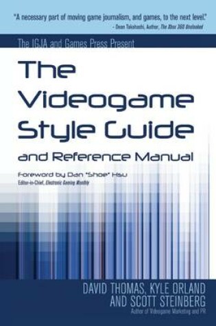 Cover of The IGJA and Games Press Present The Videogame Style Guide and Reference Manual