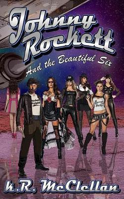 Cover of Johnny Rockett and the Beautiful Six