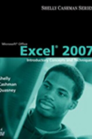 Cover of Microsoft Office Excel 2007: Introductory Concepts And Techniques