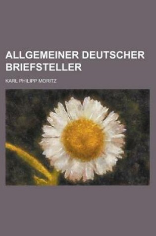 Cover of Allgemeiner Deutscher Briefsteller