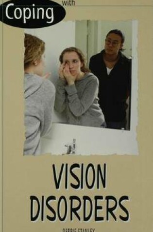 Cover of Coping with Vision Disorders