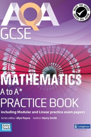 Cover of AQA GCSE Mathematics A-A* Practice Book