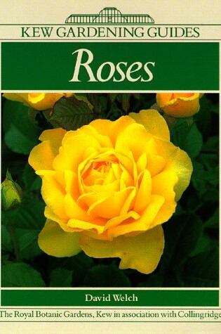 Cover of Roses: a Kew Gardening Guide