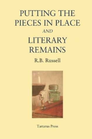 Cover of Putting the Pieces in Place and Literary Remains
