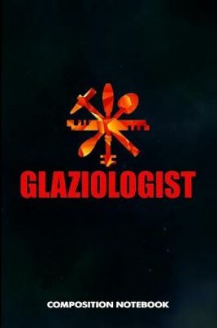 Cover of Glaziologist