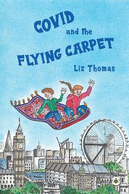 Book cover for Covid and the Flying Carpet