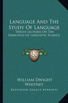 Book cover for Language and the Study of Language
