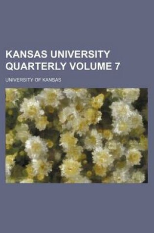 Cover of Kansas University Quarterly Volume 7