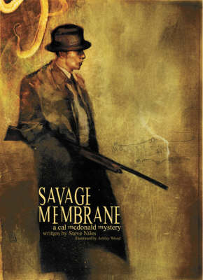 Book cover for Savage Membrane: A Cal McDonald Mystery Novel