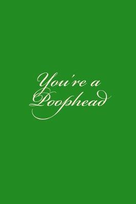 Book cover for You're a Poophead