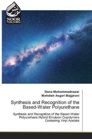 Cover of Synthesis and Recognition of the Based-Water Polyurethane