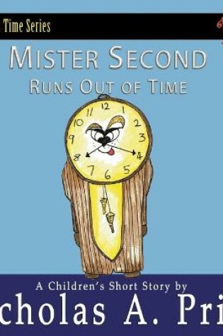 Cover of Mister Second Runs Out of Time