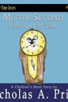 Book cover for Mister Second Runs Out of Time