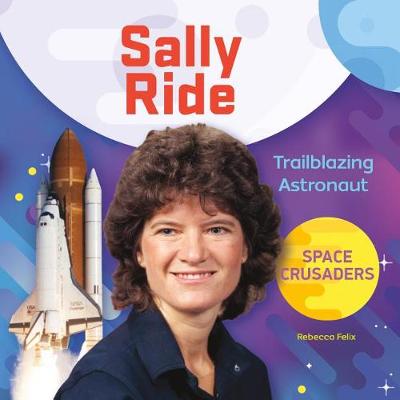 Book cover for Sally Ride: Trailblazing Astronaut