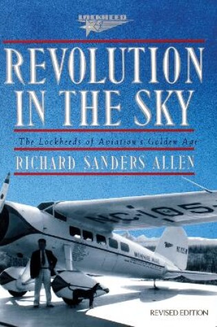 Cover of Revolution in the Sky: the Lockeed's of Aviation's Golden Age