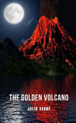 Book cover for The Golden Volcano