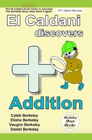 Cover of El Caldani Discovers Addition (Berkeley Boys Books - El Caldani Missions)