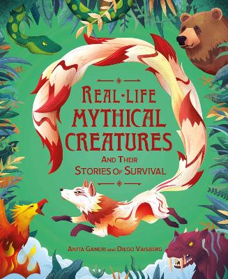 Book cover for Real-life Mythical Creatures and Their Stories of Survival