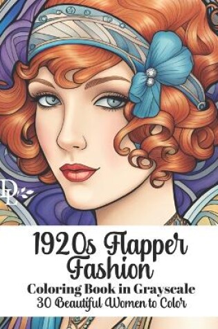 Cover of 1920s Flapper Fashion - Coloring Book in Grayscale