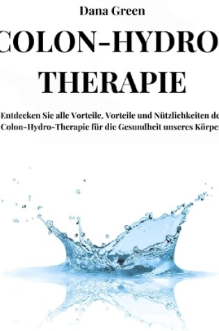 Cover of Colon-Hydro-Therapie