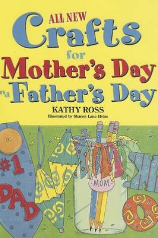 Cover of All New Holiday Crafts for Mother's and Father's Day