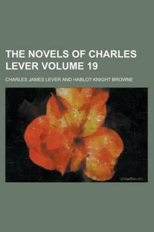 Cover of The Novels of Charles Lever Volume 19