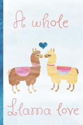 Book cover for A Whole Llama Love