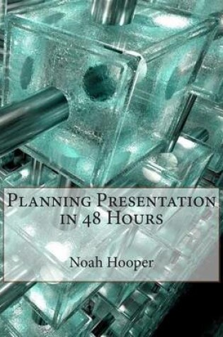 Cover of Planning Presentation in 48 Hours