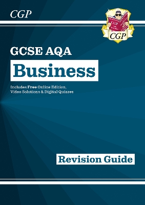 Book cover for GCSE Business AQA Revision Guide - for the Grade 9-1 Course