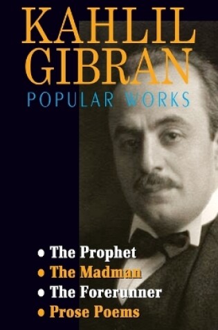 Cover of Kahlil Gibran Popular Works