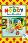 Book cover for Noddy Goes Shopping