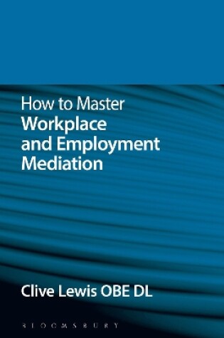 Cover of How to Master Workplace and Employment Mediation