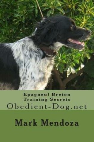 Cover of Epagneul Breton Training Secrets