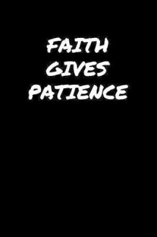 Cover of Faith Gives Patience