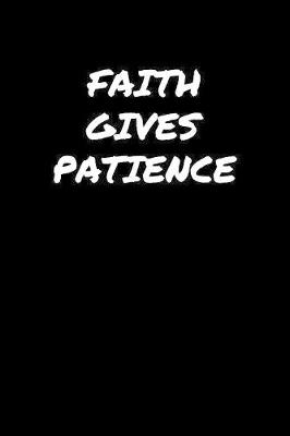 Book cover for Faith Gives Patience