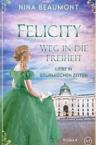 Cover of Felicity, Weg in die Freiheit