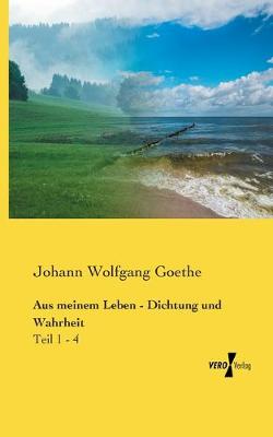 Book cover for Aus meinem Leben - Dichtung und Wahrheit