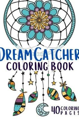 Cover of Dream Catcher Coloring Book