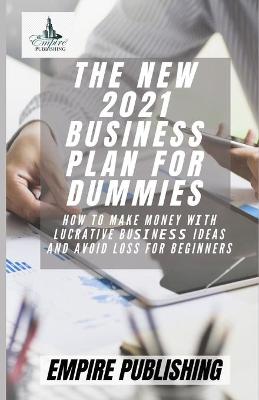 Book cover for The New 2021 Business Plan for Dummies