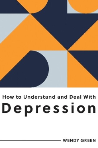 Cover of How to Understand and Deal with Depression