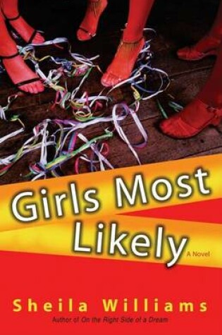 Cover of Girls Most Likely: A Novel